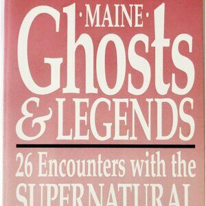 1989 Maine Ghosts & Legends Vintage PB 1st Edition Supernatural Stories C98